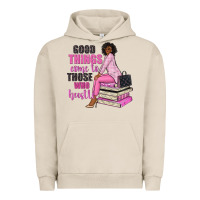 Pigment French Oak good things come to those who hustle Urban Hoodie - NancyCooperArtShop