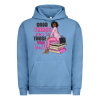 Pigment Pebble Blue good things come to those who hustle Urban Hoodie - NancyCooperArtShop