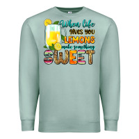 Seafoam when life gives you lemons make someting sweet Premium Sweatshirt - Zillion Design Studio