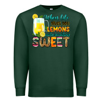 Sports Green when life gives you lemons make someting sweet Premium Sweatshirt - Zillion Design Studio