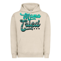 Pigment French Oak mama tried aztec turquoise Urban Hoodie - AdoDesignShop