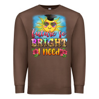 Chestnut future so bright i need Premium Sweatshirt - Zillion Design Studio