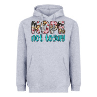 Heather Grey nope not today Heavyweight Hoodie - Zillion Design Studio