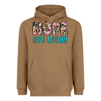 Toasted Coconut nope not today Heavyweight Hoodie - Zillion Design Studio