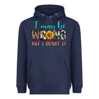 Navy i may be wrong but i doubt it Heavyweight Hoodie - Zillion Design Studio