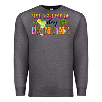 Charcoal Heather you had me at day drinking Premium Sweatshirt - Zillion Design Studio