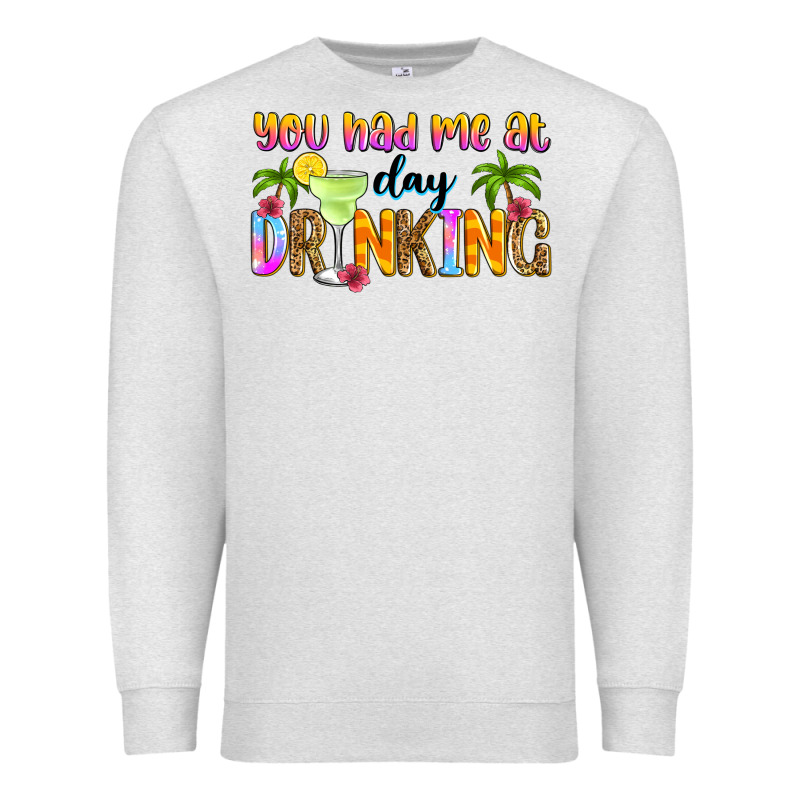 You Had Me At Day Drinking Premium Sweatshirt by Zillion Design Studio | Teevron