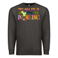 Smoke you had me at day drinking Premium Sweatshirt - Zillion Design Studio