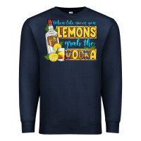 Navy when life gives you lemons grab the vodka Premium Sweatshirt - Zillion Design Studio
