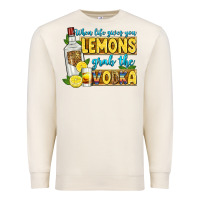 Sandshell when life gives you lemons grab the vodka Premium Sweatshirt - Zillion Design Studio