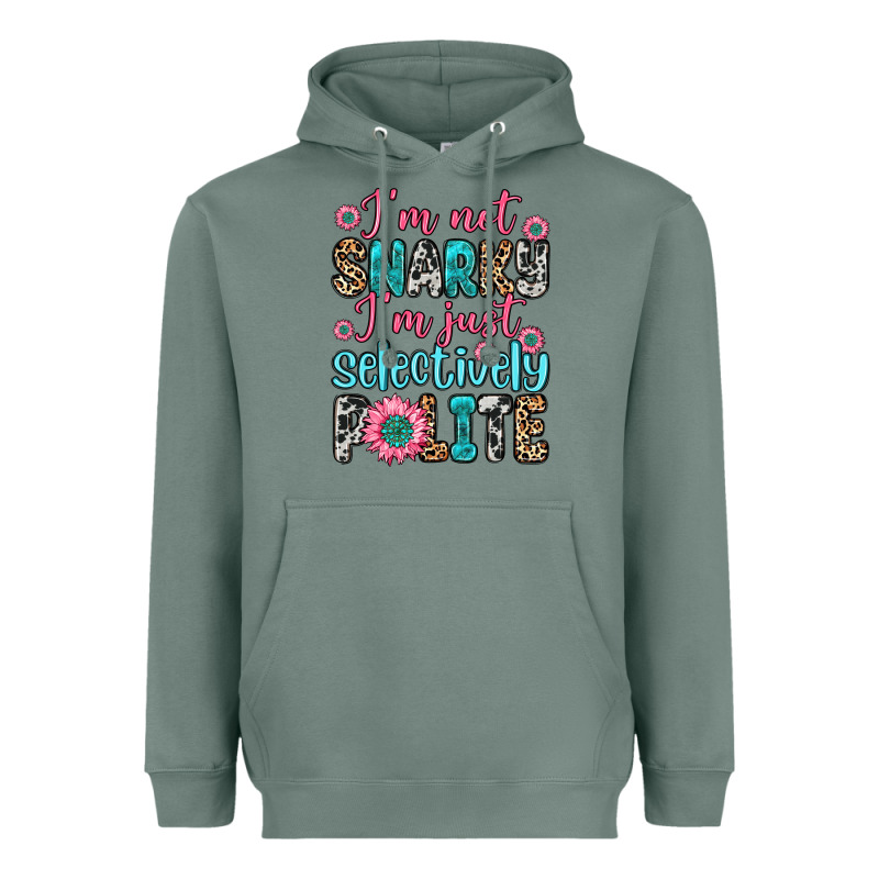 I M Not Snarky I M Just Selectively Polite Heavyweight Hoodie by Zillion Design Studio | Teevron