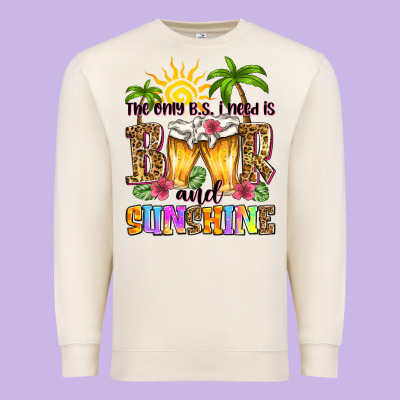 The Only B.s. I Need Is Beer And Sunshine Premium Sweatshirt Designed By Zillion Design Studio