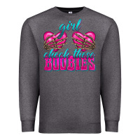 Charcoal Heather Girl Check Those Boobies Premium Sweatshirt - texasbilliewilder
