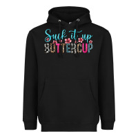 Black suck it up buttercup Heavyweight Hoodie - Zillion Design Studio