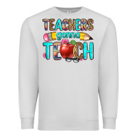 Dove Grey teachers gonna teach Premium Sweatshirt - Zillion Design Studio