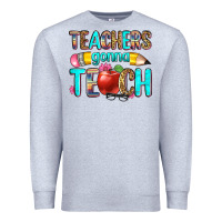 Heather Grey teachers gonna teach Premium Sweatshirt - Zillion Design Studio