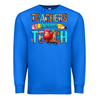 True Royal teachers gonna teach Premium Sweatshirt - Zillion Design Studio
