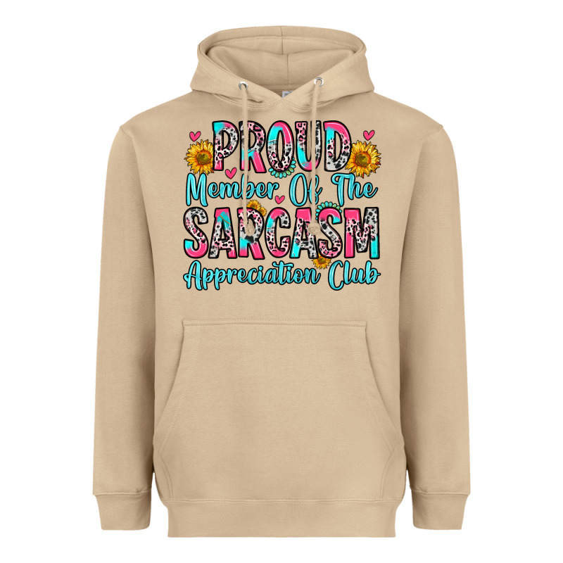 Proud Member Of The Sarcasm Appreciation Club Heavyweight Hoodie by Zillion Design Studio | Teevron