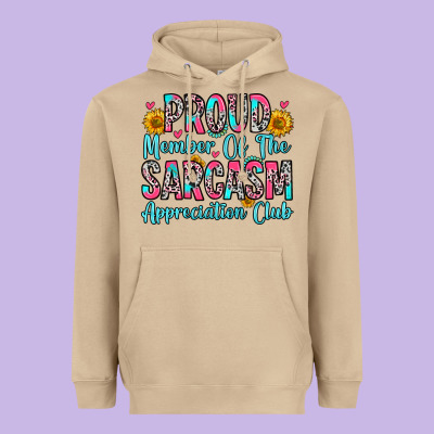 Heavyweight Hoodie proud member of the sarcasm appreciation club