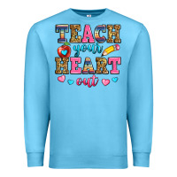 Teach Your Heart Out Premium Sweatshirt | Teevron