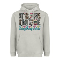 Moon Dust it s fine i m fine everything s fine Heavyweight Hoodie - Zillion Design Studio