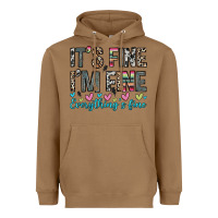 Toasted Coconut it s fine i m fine everything s fine Heavyweight Hoodie - Zillion Design Studio