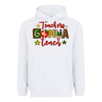 White teachers gonna teach Heavyweight Hoodie - texasbilliewilder