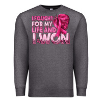 Charcoal Heather I Fought For My Life and I Won Breast Cancer Premium Sweatshirt - texasbilliewilder