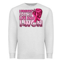 Oatmeal Heather I Fought For My Life and I Won Breast Cancer Premium Sweatshirt - texasbilliewilder