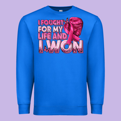I Fought For My Life And I Won Breast Cancer Premium Sweatshirt Designed By Texasbilliewilder