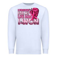 White I Fought For My Life and I Won Breast Cancer Premium Sweatshirt - texasbilliewilder