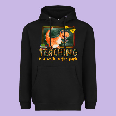 Heavyweight Hoodie teaching is a walk in the park