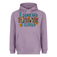 Lavender i swear because i care Heavyweight Hoodie - Zillion Design Studio