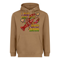 Toasted Coconut mardi gras i just want to be loved bayou crawfish Heavyweight Hoodie - RanaPortraitStore