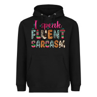 Black i speak fluent sarcasm Heavyweight Hoodie - Zillion Design Studio
