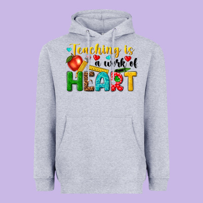 Heavyweight Hoodie teaching is a work of heart tbw