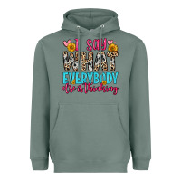 Sage i say what everybody else is thinking Heavyweight Hoodie - Zillion Design Studio