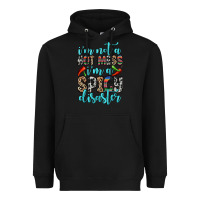 Black i m not a hot mess i m a spicy disaster Heavyweight Hoodie - Zillion Design Studio