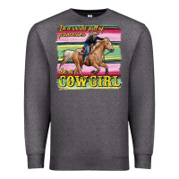 Charcoal Heather in a world full of princesses be a cowgirl Premium Sweatshirt - RanaPortraitStore