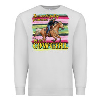Dove Grey in a world full of princesses be a cowgirl Premium Sweatshirt - RanaPortraitStore
