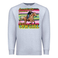 Heather Grey in a world full of princesses be a cowgirl Premium Sweatshirt - RanaPortraitStore