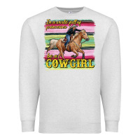 Oatmeal Heather in a world full of princesses be a cowgirl Premium Sweatshirt - RanaPortraitStore