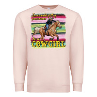 Pale Pink in a world full of princesses be a cowgirl Premium Sweatshirt - RanaPortraitStore