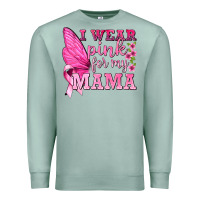 Seafoam I Wear Pink For My Mama with Butterfly Premium Sweatshirt - texasbilliewilder