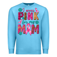 Ocean Blue I Wear Pink For My Mom with Butterfly Premium Sweatshirt - texasbilliewilder