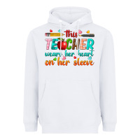 White this teacher wears her heart on her sleeve Heavyweight Hoodie - texasbilliewilder