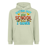 Matcha watch out pre school here i come Heavyweight Hoodie - texasbilliewilder