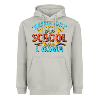 Moon Dust watch out pre school here i come Heavyweight Hoodie - texasbilliewilder