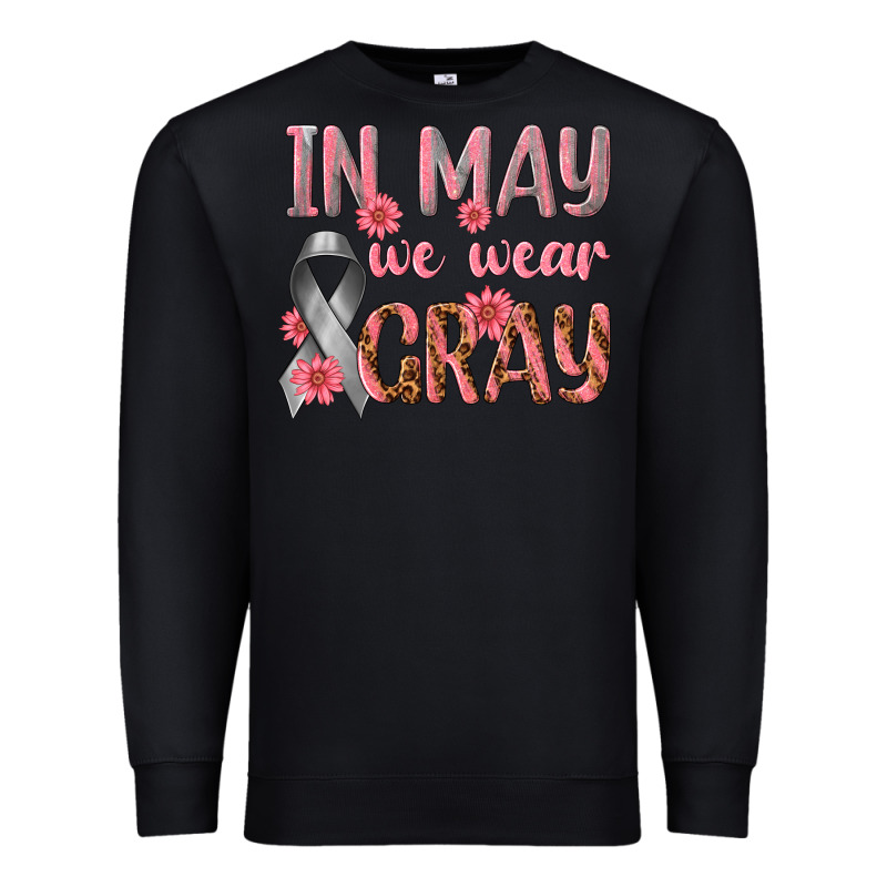 In May We Wear Gray Premium Sweatshirt by texasbilliewilder | Teevron