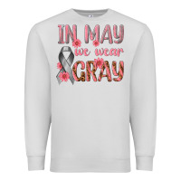 Dove Grey In May We Wear Gray Premium Sweatshirt - texasbilliewilder